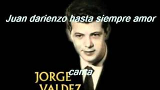 HASTA SIEMPRE AMOR-JORGE VALDEZ chords