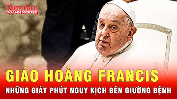 Cận cảnh nơi điều trị Giáo hoàng Francis, máy thở oxy không ngừng hoạt động | Tin thế giới
