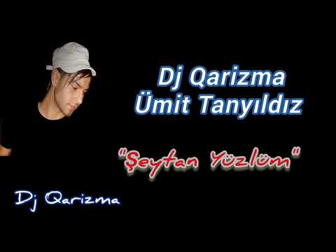 Dj Qarizma - Şeytan Yüzlüm