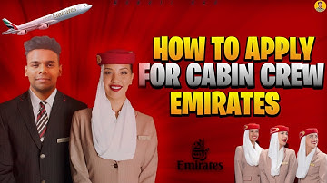 How to Apply for Emirates Airline Cabin Crew Positions - Step by Step!"