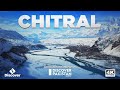 An exclusive documentary on chitral  discover pakistan tv