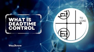 What is dead time control | shoot through condition in regulators