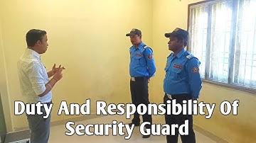 Duty And Responsibility Of Security Guard | What Is Security | Security Guard ka Kham kay hota hay