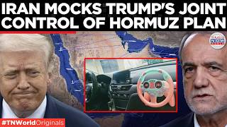 "JOINT CONTROL?" Iran Mocks Trump’s Shocking Plan for the Strait of Hormuz | US-Iran War