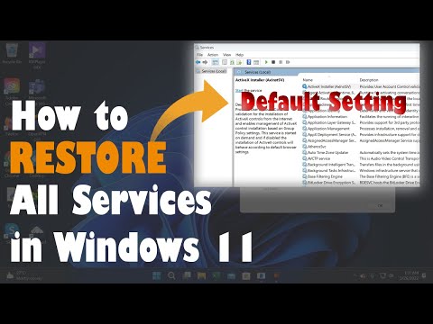 Hướng dẫn KHÔI PHỤC tất cả các Services của Windows 11