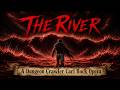 The River (A DUNGEON CRAWLER CARL ROCK OPERA SONG)