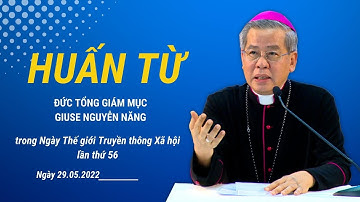 Huấn từ của ĐTGM Giuse Nguyễn Năng trong Ngày Thế giới Truyền thông Xã hội lần thứ 56