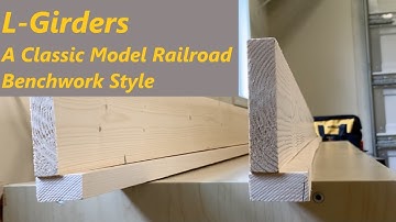 L-Girder Benchwork: Employing a Classic Technique for the Yard Move and Beyond