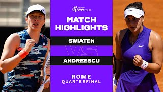 Iga Swiatek vs. Bianca Andreescu | 2022 Rome Quarterfinals | WTA Match Highlights