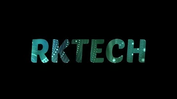 RKTECH Channel intro