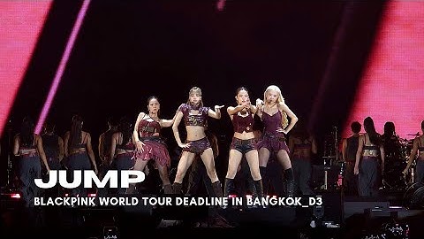 BLACKPINK - JUMP | DEADLINE IN BANGKOK_251026