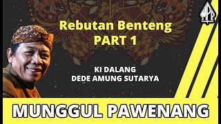 Dede Amung Sutarya - Rebutan Benteng part 1