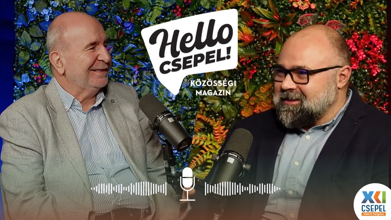 Hello Csepel – Közösségi Magazin #5 | Vendég: Szász Máté, Neurobiológus