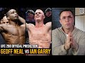 Ian Garry vs Geoff Neal WILL Start Standing up...