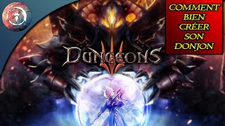 [TUTO FR] COMMENT BIEN COMMENCER SON DONJON !!! | Dungeons 3