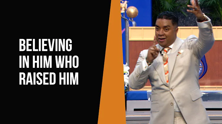 Believing in Him Who Raised Him