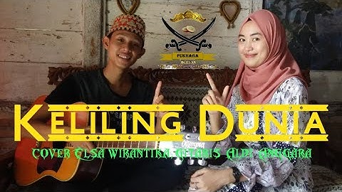 Keliling dunia|cipt.Saleh gunawan| cover Elsa wirantika