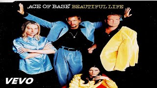 Ace Of Base   Beautiful Life True Buddyz Bootleg