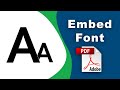 How to embed fonts in pdf using Adobe Acrobat Pro DC