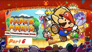 Paper Mario: The Thousand Year Door Remake Part 6
