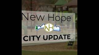 New Hope Update with Mayor John Elder - May 18, 2026