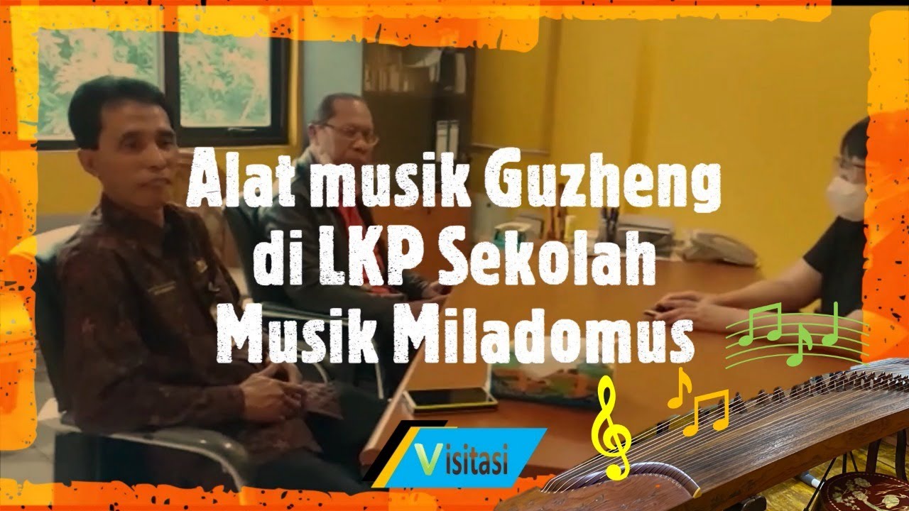 ALAT MUSIK GUZHENG DI LKP SEKOLAH MUSIK MILADOMUS YouTube