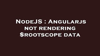 Nodejs Angularjs Not Rendering Rootscope Data