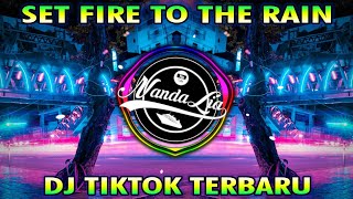 DJ SET FIRE TO THE RAIN x LELA LELA TERBARU 2022 🎶 DJ JEDAG JEDUG TERBARU  2022