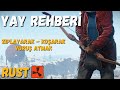 [RUST] YAY REHBERİ [ZIPLAYARAK KOŞARAK VURUŞ ATMAYI ÖĞREN] YAY NASIL KULLANILIR?