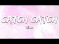 YENA Catch Catch Lyrics 