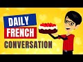 French conversation for daily practice with subtitles  improve french listening speaking skills