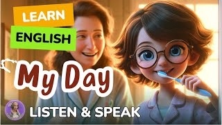 My Day - 3 Best Stories | Improve Your English | Listen and Speak English Practice