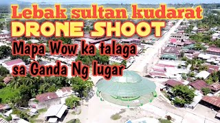 drone shoot of Lebak Sultan Kudarat, Drone shoot make difference