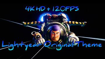 Lightyear 2022 - Buzz Lightyear Original Theme 4K HD + 120FPS