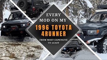 Every MOD on my 3rd gen 4runner - Most Expensive to Least