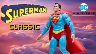 Superman Clássico : DC Multiverse McFarleane Toys - Review