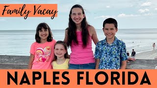 Naples Florida Family Vacation 2023 Vlog | 8 Days in Southwest Florida 🏖