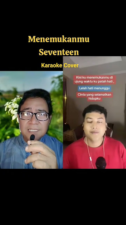 Karaoke Cover, Menemukanmu - Seventeen
