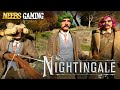Nightingale - First Look!
