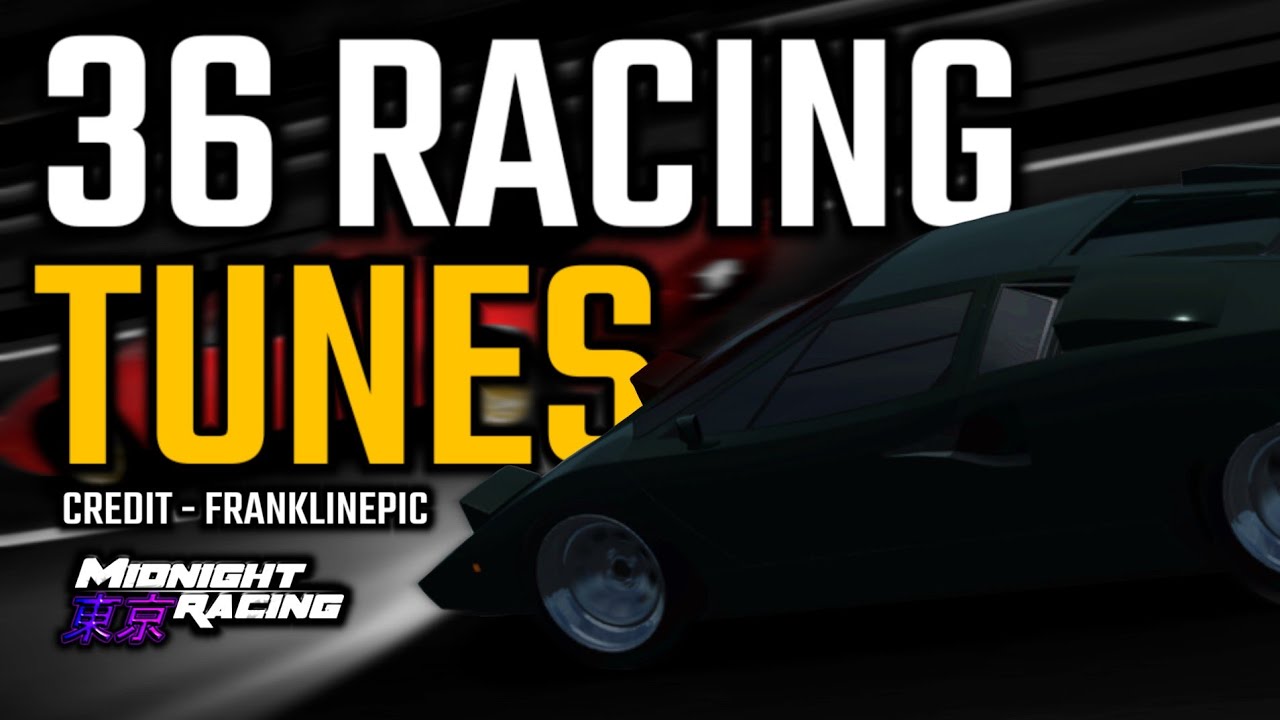 [OUTDATED] 36 FAST RACING TUNES for Midnight Racing Tokyo (Roblox ...