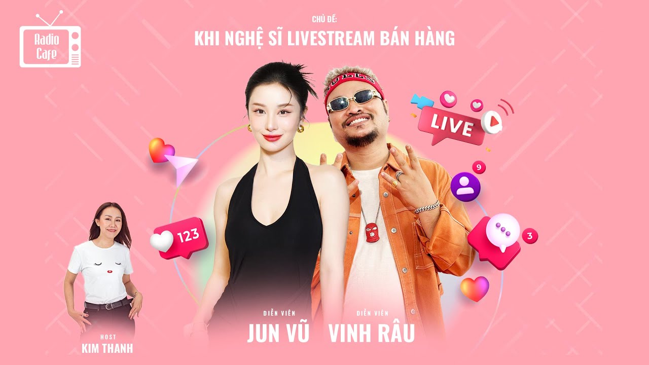 Vinh Râu (FapTV) và Jun Vũ: Nghệ sĩ livestream bán hàng không mất giá ...