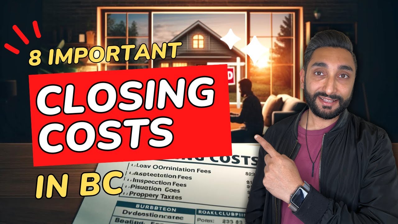 CLOSING COSTS IN BC EXPLAINED!!!