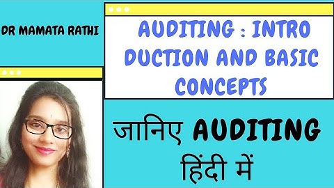 Auditing, Introduction of Auditing, Origin, Scope and Techniques of Auditingin Hindby Dr Mamta Rathi