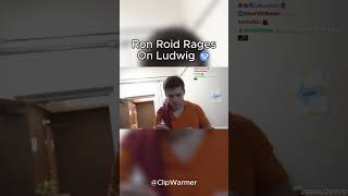 Ron Roid Rages On Ludwig 🥶​🥶​ #stableronaldo #ludwig #twitch #twitchclips #twitchstreamers