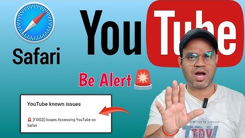 Issues Accessing YouTube on Safari Browser