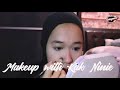 Makeup with kak ninie