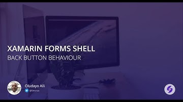 Xamarin Forms Shell - Back Button Behaviour