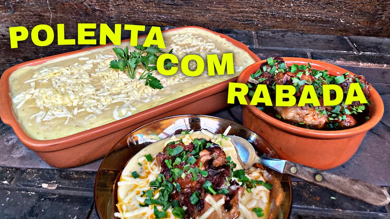 POLENTONA CREMOSA COM RABADA… (ESPECIAL DIA DOS PAIS)