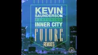 Kevin Saunderson featuring Inner City - Future (C2 Edit)