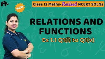Relations and Function Class 12 Maths NCERT Solutions | Chapter 1 Exercise 1.1 Questions 1  |Revised